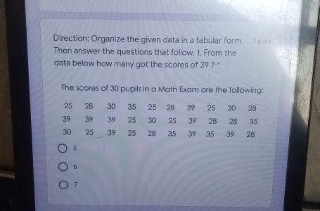 Solved Direction Organize The Given Data In A Tabular Form I Polot