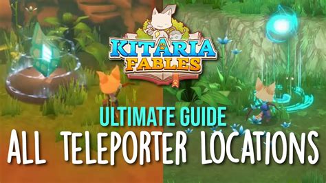 Ultimate Guide To All Teleporter Locations In Kitaria Fables Fast