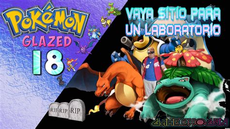 Pokemon Glazed Ep El Mejor Sitio Para Un Laboratorio Del Mal Espa Ol