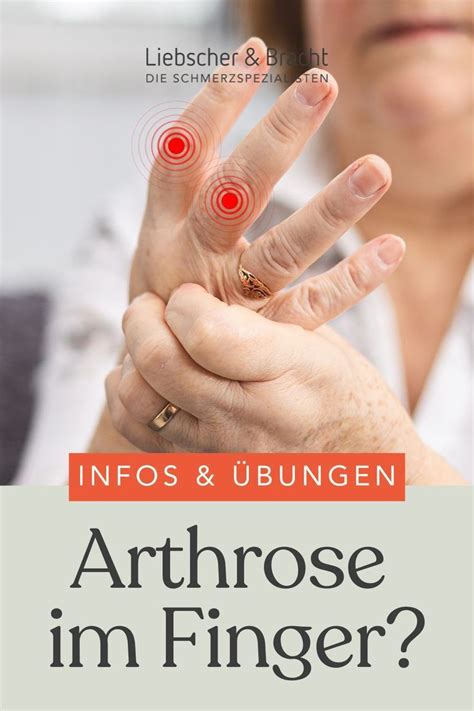 Arthrose Im Finger Endlich Schluss Mit Den Schmerzen Liebscher Und