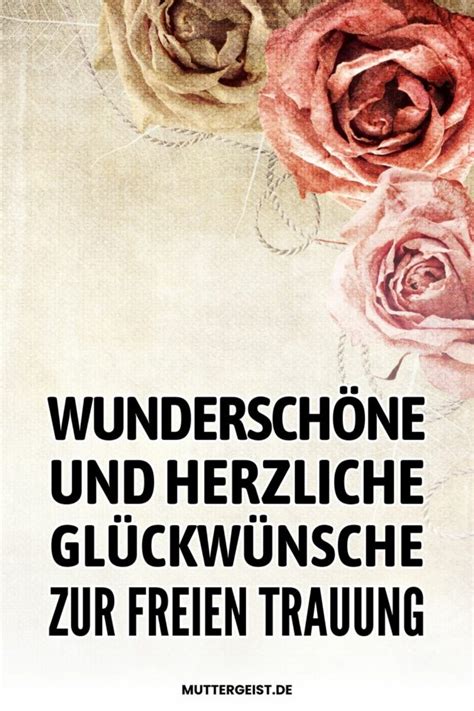 Wunderschöne und herzliche Glückwünsche zur freien Trauung