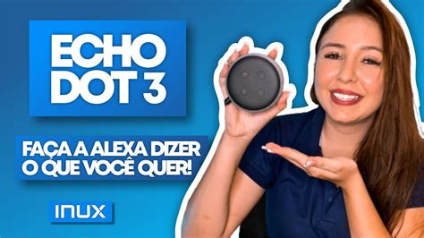 COMO CONFIGURAR A ALEXA PARA FALAR O QUE VOCÊ QUISER YouTube