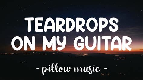 Teardrops On My Guitar Taylor Swift Lyrics 🎵 Youtube