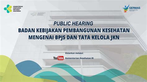 Public Hearing Badan Kebijakan Pembangunan Kesehatan Mengenai Bpjs Dan