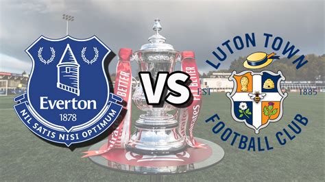 Everton vs Luton Town live stream: How to watch FA Cup fourth round online today | Tom's Guide