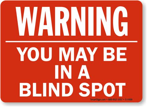 Warning You May Be In Blind Spot Sign Sku S 4468