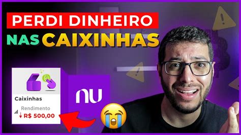 Preju Zo Nas Caixinhas Do Nubank Entenda O Que Est Acontecendo E O