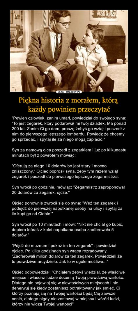 Piękna historia z morałem którą każdy powinien przeczytać