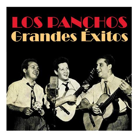 Grandes Xitos Trio Los Panchos