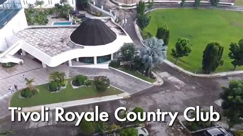 Tivoli Royale Country Club Youtube