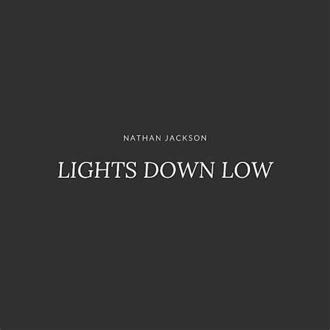 Lights Down Low YouTube Music