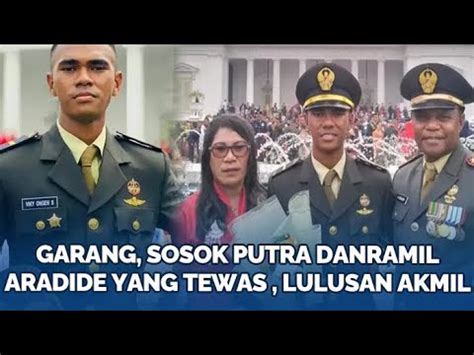 Garang Sosok Putra Danramil Aradide Yang Tewas Ditembak Opm Lulusan