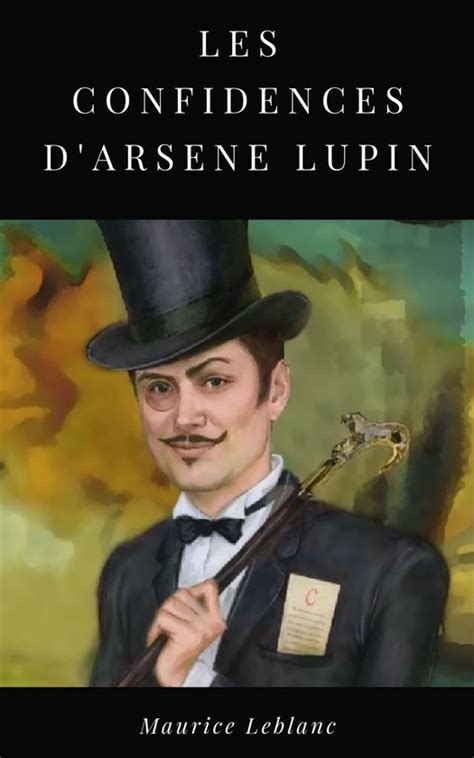 Les Confidences d Arsène Lupin ebook Maurice Leblanc 9782322103041