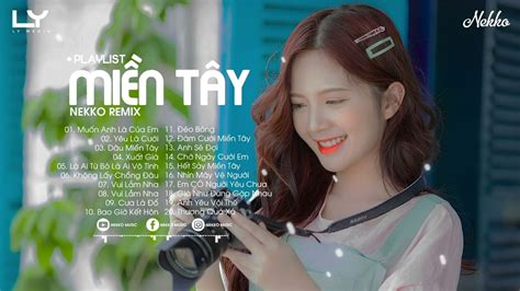NHẠC TRẺ NEKKO REMIX HOT TIKTOK MUỐN ANH LÀ CỦA EM YÊU LÀ CƯỚI TUYỂN TẬP NHẠC MIỀN