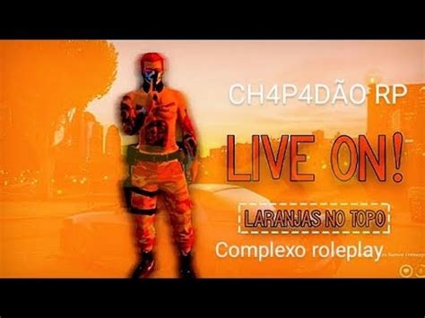 GTA MTA RP LIVE ON CH4P4DAO RP COMPLEXO ROLEPLAY 60 SUBS PC