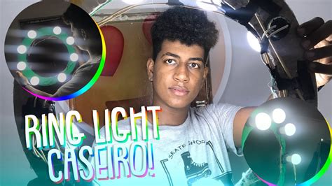 Ring Light Caseira Passo A Passo Diy Eu Amei O Resultado Estou