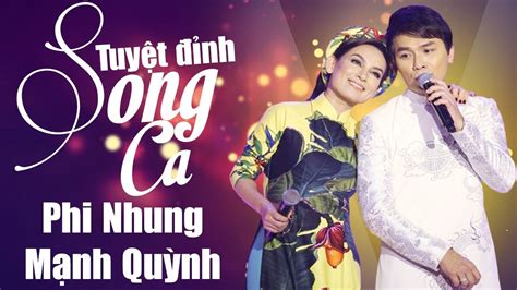 Phi Nhung Mạnh Quỳnh Những Ca Khúc Nhạc Vàng Song Ca Hay Nhất Của