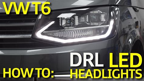 How To Install Vw Transporter T6 Led Drl Headlights Youtube