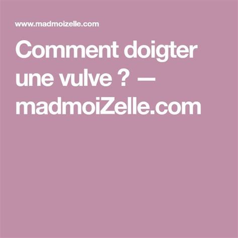 Comment Doigter Une Vulve — Fransızca