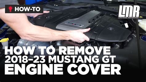 How To Remove 2018 2023 Mustang Gt Engine Cover Youtube