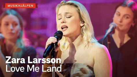 Zara Larsson Love Me Land Musikhj Lpen Youtube