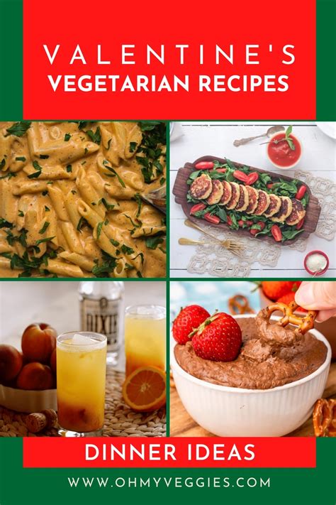 Vegetarian Valentines Day Dinner Ideas