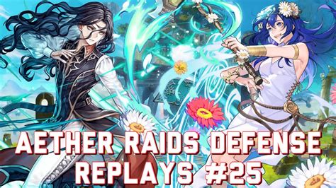 Feh Aether Raids Defense Replays Anima Season Youtube