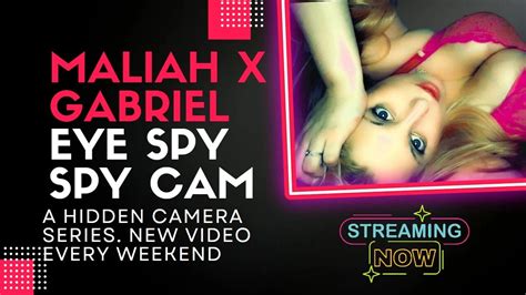 Maliah X Gabriel New Eye Spy Web Series Amateur Porn Feat Maliah Gabriel By Many Vids XHamster