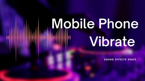 Mobile Phone Vibrate Sound Effect Youtube