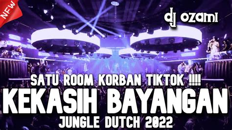 SATU ROOM KORBAN TIKTOK DJ KEKASIH BAYANGAN X PENANTIAN NEW JUNGLE