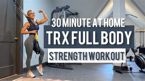 30 Minute Trx Full Body Strength Workout Trisets Low Impact Trx