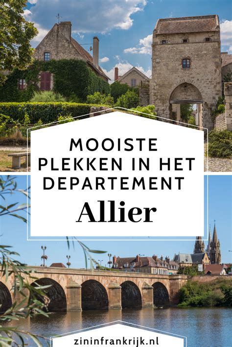 De Mooiste Bezienswaardigheden In Allier Artofit