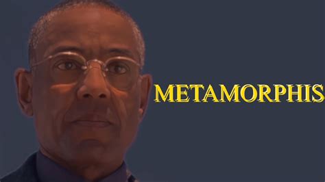 Metamorphosis Gus Fring Youtube