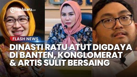 Keluarga Besar Eks Gub Banten Ratu Atut Digdaya Di Banten Artis Hingga