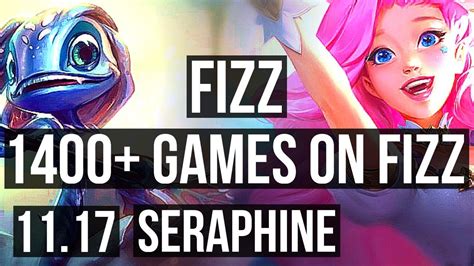 Fizz Vs Seraphine Mid Games M Mastery Euw