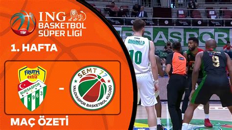 BSL 1 Hafta Özet Frutti Extra Bursaspor 86 85 Semt77 Yalovaspor