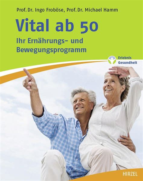 Vital ab 50 von Ingo Froböse Buch 978 3 7776 2711 3