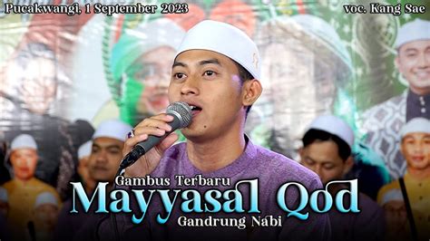 Gambus Terbaru Gandrung Nabi September Mayyasal Qod Youtube