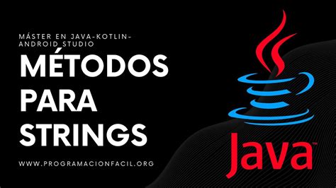 Métodos Para La Clase String MÁster En Java 26 Youtube