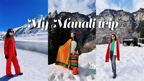 My Manali Trip Vlog Solang Valley Rohtang Pass Sissu Hampta