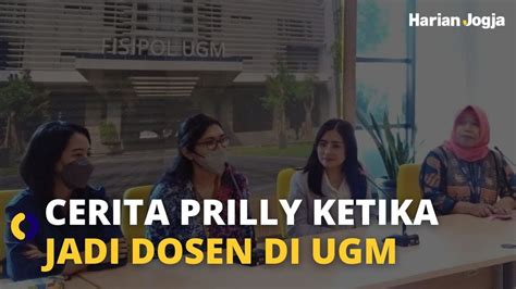 Prilly Latuconsina Curhat Jadi Dosen Di Ugm Ngaku Ada Mahasiswa Diam