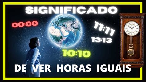 O Que Significa 1111 Horas Iguais - O Que Significa Horas Iguais 1111 - RETOEDU