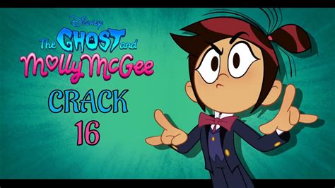 The Ghost And Molly Mcgee Crack 16 Youtube