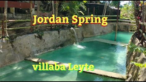 Jordan Spring Villaba Leyte Youtube