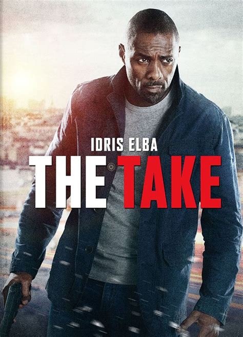 The Take (2016) - James Watkins | Cast and Crew | AllMovie