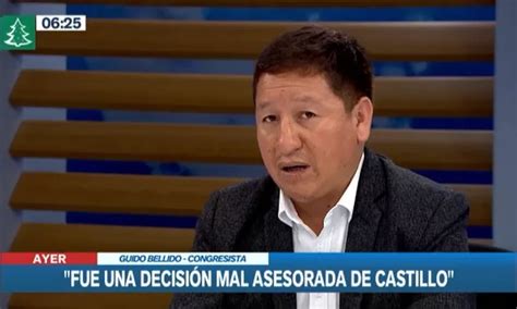 Guido Bellido Fue Una Decisi N Mal Asesorada De Pedro Castillo Canal N