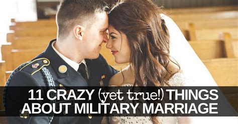 11 Crazy Yet True Things About Military Marriage Military Spouse