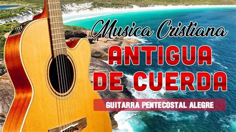 Horas Y Media De Poderosas Alabanzas Con Guitarra Pentecostal