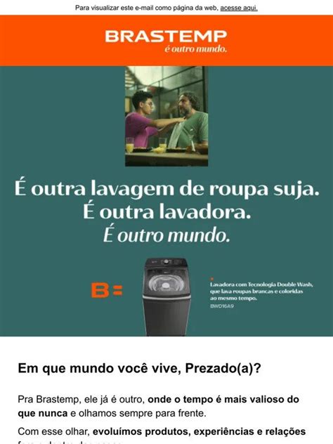 Brastemp Vem Conhecer O Outro Mundo Brastemp Prezado A Milled