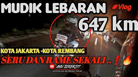 Vlog Mudik Lebaran Idul Fitri Lewat Jalur Sepanjang Jalan Pantura Youtube